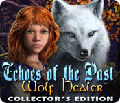 Echoes of the Past: Wolf Healer Collector's Edition