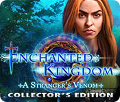 Enchanted Kingdom: A Stranger's Venom Collector's Edition