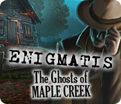 Enigmatis: The Ghosts of Maple Creek Walkthrough