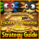 Escape From Paradise 2: A Kingdom's Quest Strategy Guide