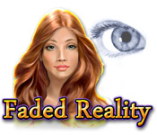 『Faded Reality/フェイデッド・リアリティ：色あせた現実』