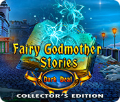 Fairy Godmother Stories: Dark Deal Collector's Edition