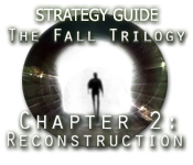 The Fall Trilogy Chapter 2: Reconstruction Strategy Guide