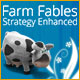 Farm Fables: Strategy Enhanced