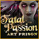 Fatal Passion: Art Prison