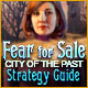 Fear for Sale: City of the Past Strategy Guide