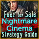 Fear For Sale: Nightmare Cinema Strategy Guide