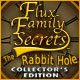 『Flux Family Secrets - The Rabbit Holeコレクターズエディション』を1時間無料で遊ぶ