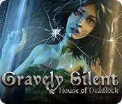Gravely Silent: House of Deadlock Walkthrough