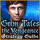 Grim Tales: The Vengeance Strategy Guide