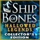 Hallowed Legends: Ship of Bones Collector's Edition
