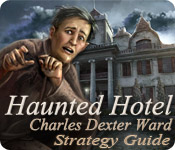 Haunted Hotel: Charles Dexter Ward Strategy Guide