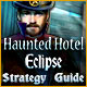 Haunted Hotel: Eclipse Strategy Guide