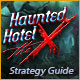 Haunted Hotel: The X Strategy Guide