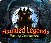 Haunted Legends: Faulty Creatures Walkthrough