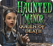 Haunted Manor: Queen of Death