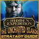Hidden Expedition: The Uncharted Islands Strategy Guide