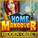 Hidden Object: Home Makeover