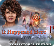 It Happened Here: Beacon of Truth Collector's Edition
