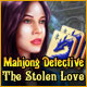 Mahjong Detective: The Stolen Love