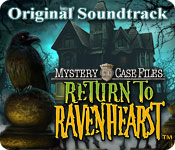 Mystery Case Files: Return to Ravenhearst Original Soundtrack ™