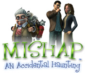 Mishap: An Accidental Haunting ™ Walkthrough