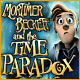 mortimer beckett time paradox too small for my big screen