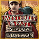  Mysteries of the Past: Shadow of the Daemon