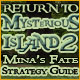 Return to Mysterious Island 2: Mina's Fate Strategy Guide