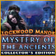 『Mystery of the Ancients: Lockwood Manorコレクターズエディション』を1時間無料で遊ぶ