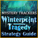 Mystery Trackers: Winterpoint Tragedy Strategy Guide
