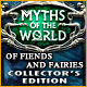 『 Myths of the World: Of Fiends and Fairiesコレクターズエディション』を1時間無料で遊ぶ