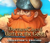 Northern Tales 6: Oath to the Gods Collector's Edition