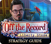 Off The Record: Liberty Stone Strategy Guide