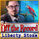 『Off The Record: Liberty Stone』を1時間無料で遊ぶ