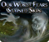 Our Worst Fears: Stained Skin Walkthrough