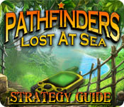 Pathfinders: Lost at Sea Strategy Guide
