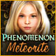 『Phenomenon: Meteorite』を1時間無料で遊ぶ