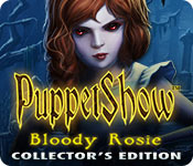 PuppetShow: Bloody Rosie Collector's Edition