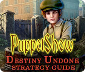 PuppetShow: Destiny Undone Strategy Guide