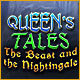 Queen's Tales: The Beast and the Nightingale