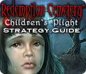 Redemption Cemetery: Children's Plight Strategy Guide