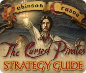 Robinson Crusoe and the Cursed Pirates Strategy Guide