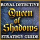 Royal Detective: Queen of Shadows Strategy Guide