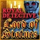『Royal Detective: The Lord of Statues』を1時間無料で遊ぶ