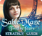 Sable Maze: Twelve Fears Strategy Guide