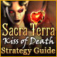 Sacra Terra: Kiss of Death Strategy Guide