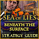 Sea of Lies: Beneath the Surface Strategy Guide