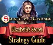 Spirit of Revenge: Elizabeth's Secret Strategy Guide
