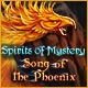 Spirits of Mystery: Song of the Phoenix